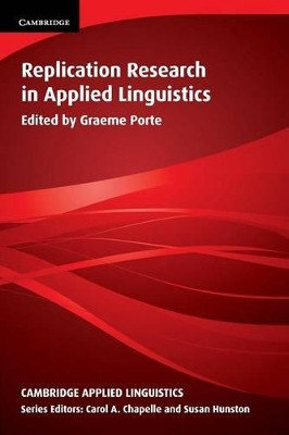 Replication Research in Applied Linguistics by Graeme Porte 9781107671522 [USED COPY]
