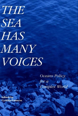 The Sea Has Many Voices: Oceans Policy for a Complex World by Cynthia Lamson 9780773511125 [USED COPY]
