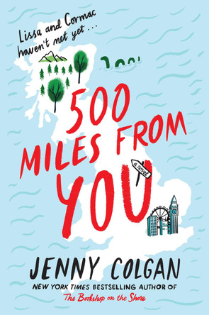 500 Miles from You by Jenny Colgan 9780062911247