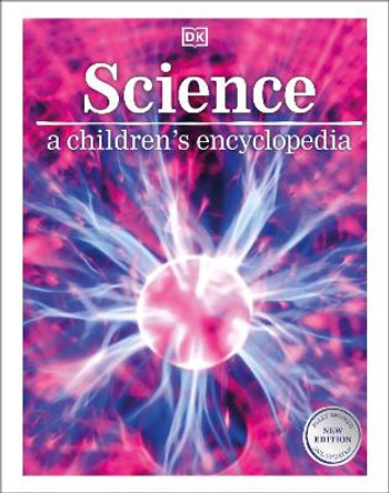 Science: A Children's Encyclopedia by DK