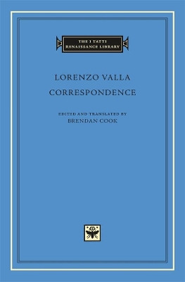 Correspondence by Lorenzo Valla 9780674724679