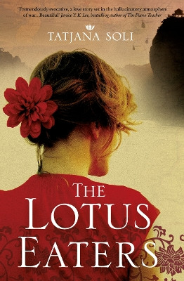 The Lotus Eaters by Tatjana Soli 9780007364206