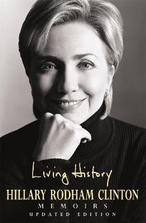 Living History by Hillary Rodham Clinton