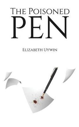 The Poisoned Pen by Elizabeth Uywin