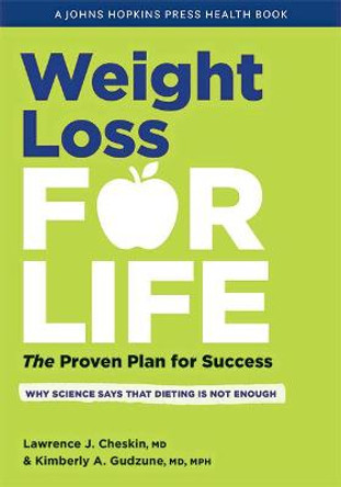 Weight Loss for Life: The Proven Plan for Success by Lawrence J. Cheskin