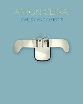 Anton Cepka: Jewellery and Objects by Die Neue Sammlung