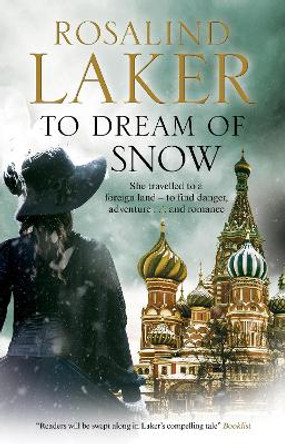 To Dream of Snow by Rosalind Laker