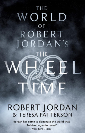 World Of Robert Jordan's Wheel Of Time by Robert Jordan