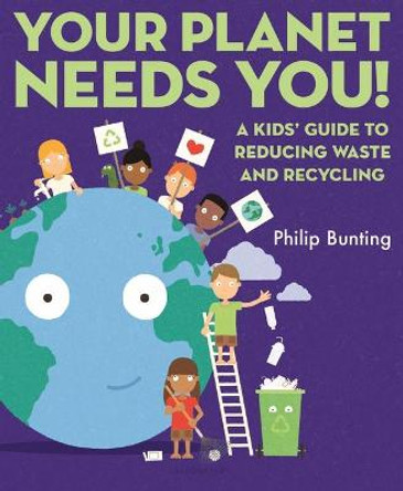 Your Planet Needs You by Philip Bunting