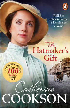 The Hatmaker's Gift by Catherine Cookson