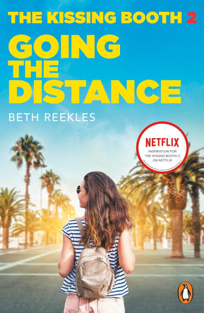 The Kissing Booth 2: Going the Distance Beth Reekles 9780241413227