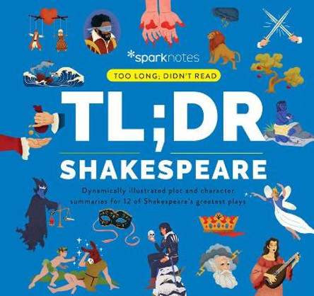 Tl;dr Shakespeare by Sparknotes