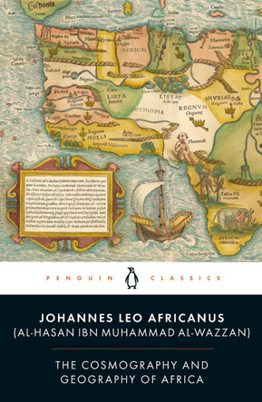 The Cosmography and Geography of Africa by Leo Africanus