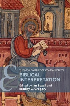 The New Cambridge Companion to Biblical Interpretation by Ian Boxall