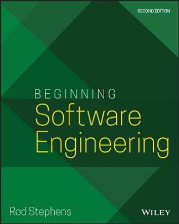 Beginning Software Engineering, Second Edition by Stephens