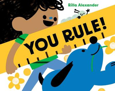 You Rule! by Rilla Alexander