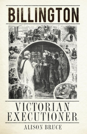 Billington: Victorian Executioner by Alison Bruce Billington: Victorian Executioner by Alison Bruce