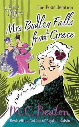 Mrs Budley Falls from Grace by M. C. Beaton