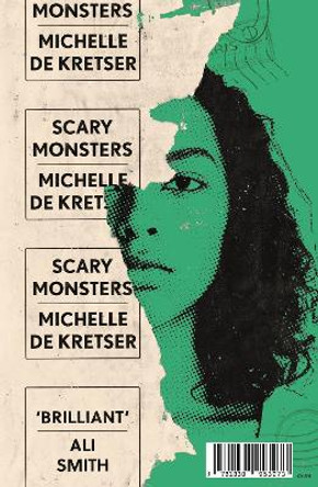 Scary Monsters: Shortlisted for the 2023 Rathbones Folio Prize by Michelle de Kretser