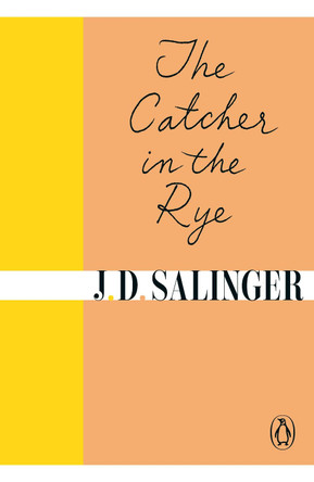 The Catcher in the Rye by J. D. Salinger