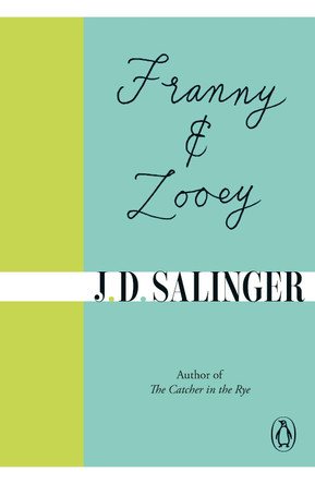 Franny and Zooey by J. D. Salinger