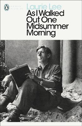 As I Walked Out One Midsummer Morning by Laurie Lee