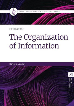 The Organization of Information Daniel N. Joudrey 9781440878596