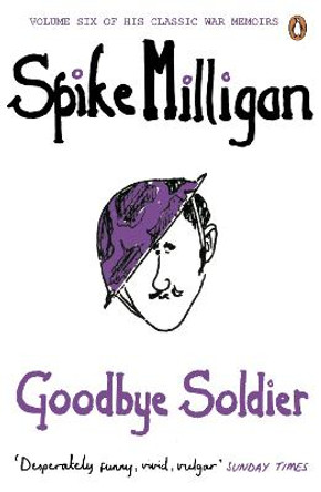 Goodbye Soldier by Spike Milligan