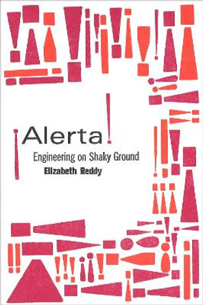 ¡Alerta!: Engineering on Shaky Ground by Elizabeth Reddy