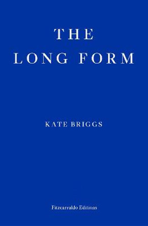 The Long Form by Kate Briggs