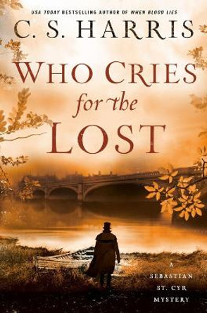 Who Cries For The Lost by C.S. Harris