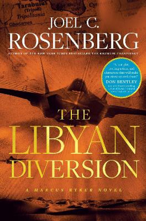 Libyan Diversion, The by Joel C. Rosenberg