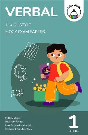 11+ Verbal Mock Exam Papers (Set 1) by Tutor World Education Ltd.