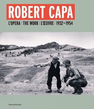 Robert Capa: L’opera 1932-1954 by Gabriel Bauret
