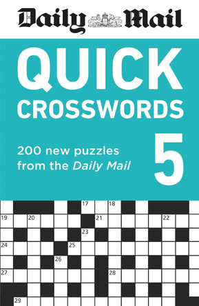 Daily Mail Quick Crosswords Volume 5: 200 new puzzles from the Daily Mail by Daily Mail