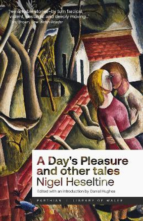 A Day's Pleasure and Other Tales by Nigel Heseltine