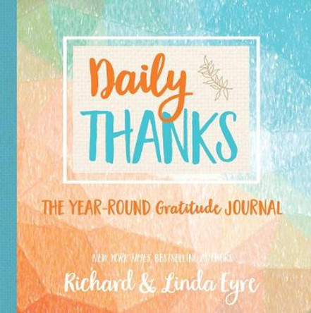 Daily Thanks: The Year-Round Gratitude Journal by Linda Eyre
