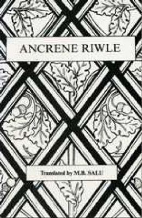 Ancrene Riwle by M.B. Salu
