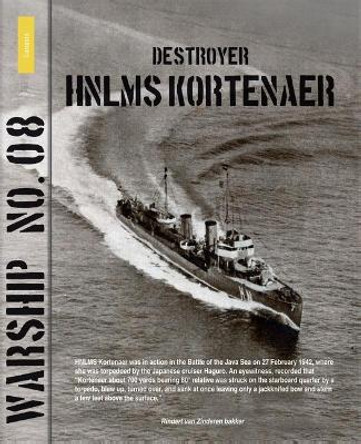 Warship 8: Destroyer HNLMS Kortenaer by Rindert van Zinderen-Bakker