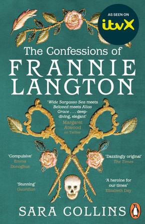 The Confessions of Frannie Langton: The Costa Book Awards First Novel Winner 2019 by Sara Collins