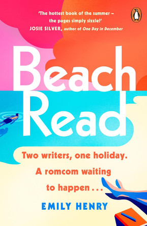 Beach Read: the ONLY laugh-out-loud love story you'll want to read on holiday by Emily Henry