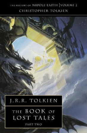 The Book of Lost Tales 2 (The History of Middle-earth, Book 2) by J. R. R. Tolkien