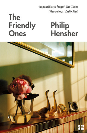 The Friendly Ones by Philip Hensher 9780008175658