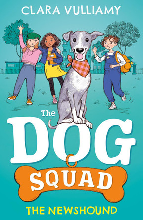 The Newshound (The Dog Squad, Book 1) by Clara Vulliamy 9780008719036 The Newshound (The Dog Squad, Book 1) by Clara Vulliamy 9780008719036