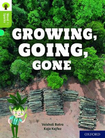 Oxford Reading Tree Word Sparks: Level 7: Growing, Going, Gone by Vaishali Batra