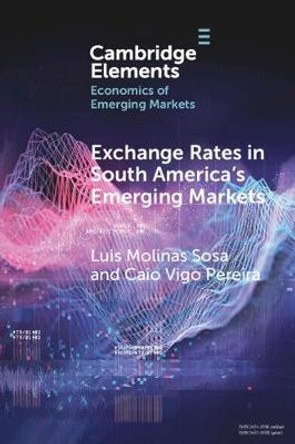 Exchange Rates in South America's Emerging Markets by Luis Molinas Sosa