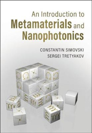 An Introduction to Metamaterials and Nanophotonics by Constantin Simovski