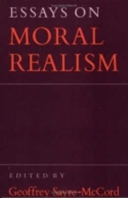 Essays on Moral Realism by Geoffrey Sayre-McCord 9780801495410