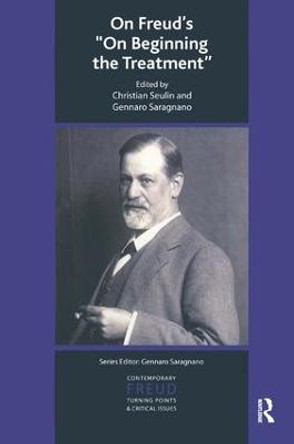 On Freud's On Beginning the Treatment by Gennaro Saragnano