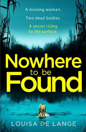 Nowhere to be Found by Louisa de Lange